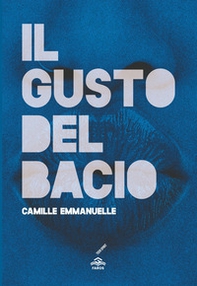 Il gusto del bacio - Librerie.coop Il gusto del bacio - Librerie.coop