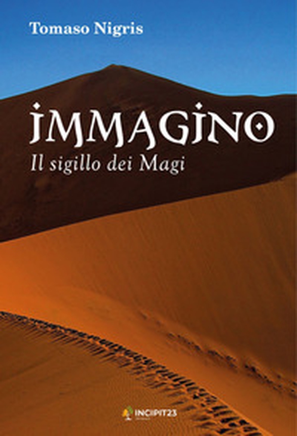 Immagino. Il sigillo dei Magi - Librerie.coop Immagino. Il sigillo dei Magi - Librerie.coop