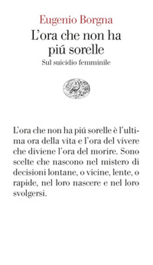 L'ora che non ha più sorelle. Sul suicidio femminile - Librerie.coop L'ora che non ha più sorelle. Sul suicidio femminile - Librerie.coop