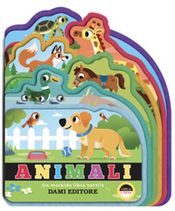 Animali. Un morbido libro tattile - Librerie.coop Animali. Un morbido libro tattile - Librerie.coop