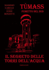Il segreto delle torri dell'acqua - Librerie.coop Il segreto delle torri dell'acqua - Librerie.coop