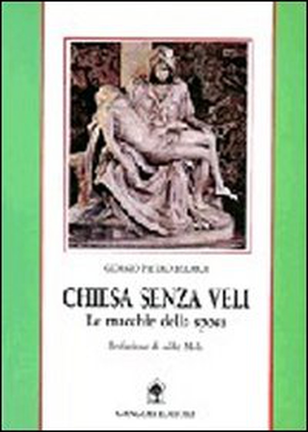 Chiesa senza veli. Le macchie della sposa. Un gesuita d'assalto rivela - Librerie.coop Chiesa senza veli. Le macchie della sposa. Un gesuita d'assalto rivela - Librerie.coop