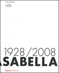 Casabella. 1928-2008 - Librerie.coop Casabella. 1928-2008 - Librerie.coop