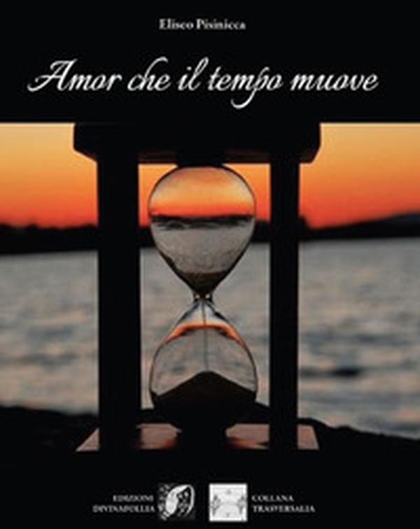 Amor che il tempo muove - Librerie.coop Amor che il tempo muove - Librerie.coop