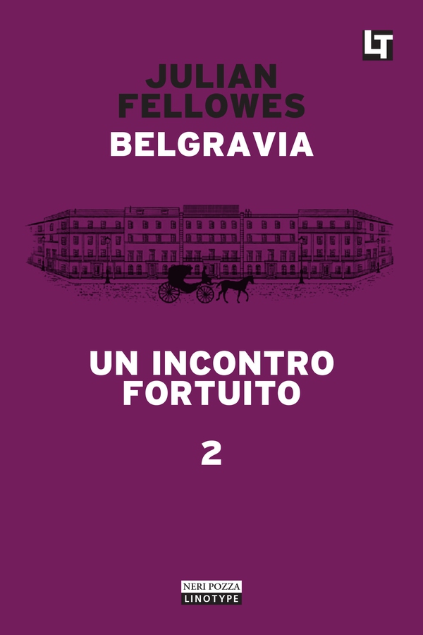 Belgravia capitolo 2 - Un incontro fortuito - Librerie.coop Belgravia capitolo 2 - Un incontro fortuito - Librerie.coop