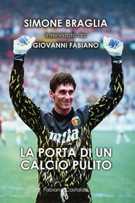 La porta di un calcio pulito - Librerie.coop