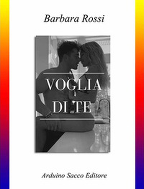 Voglia di te - Librerie.coop Voglia di te - Librerie.coop