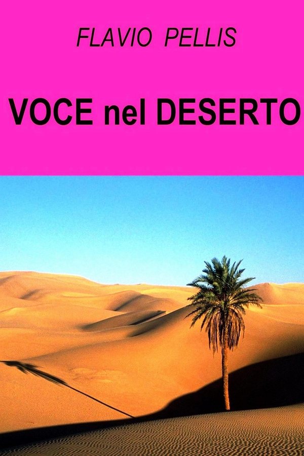Voce nel deserto - Librerie.coop Voce nel deserto - Librerie.coop