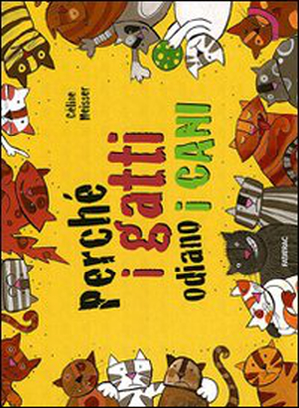Perché i gatti odiano i cani - Librerie.coop Perché i gatti odiano i cani - Librerie.coop