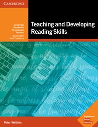 Teaching and developing reading skills. Cambridge handbooks for language teachers - Librerie.coop