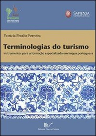 Terminologias do turismo. Instrumentos para a formação especializada em lingua portuguesa - Librerie.coop