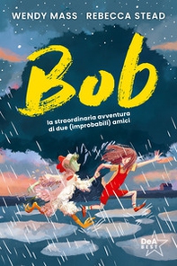 Bob. La straordinaria avventura di due (improbabili) amici - Librerie.coop