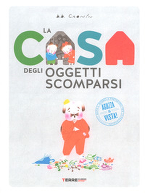 La casa degli oggetti scomparsi - Librerie.coop La casa degli oggetti scomparsi - Librerie.coop