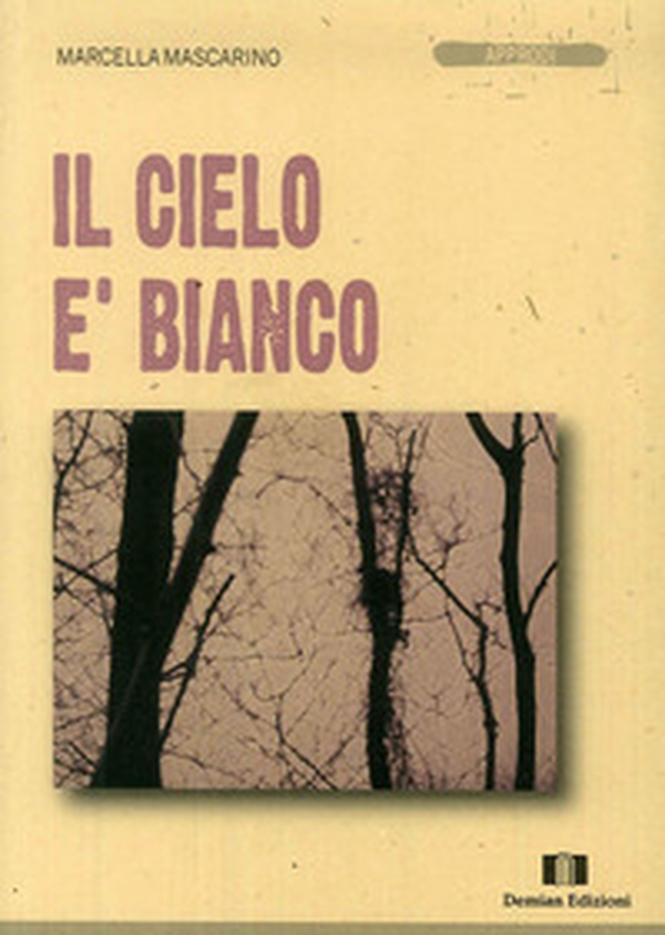 Il cielo è bianco - Librerie.coop Il cielo è bianco - Librerie.coop