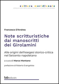 Note scritturistiche dai manoscritti dei Girolamini. Alle origini dell'esegesi storico-critica nel Seicento napoletano - Librerie.coop