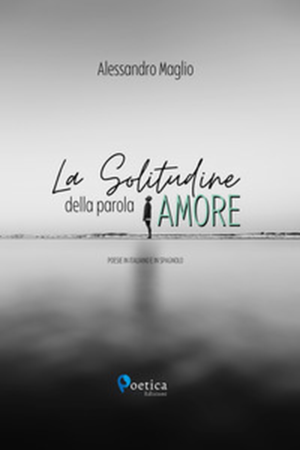La solitudine della parola amore - Librerie.coop La solitudine della parola amore - Librerie.coop