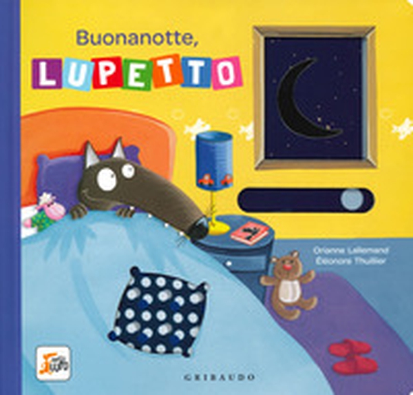 Buonanotte, Lupetto. Amico lupo - Librerie.coop Buonanotte, Lupetto. Amico lupo - Librerie.coop