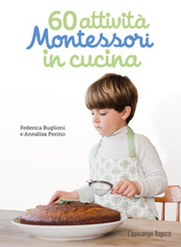 60 attività Montessori in cucina - Librerie.coop 60 attività Montessori in cucina - Librerie.coop
