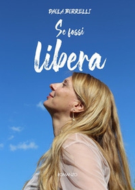 Se fossi libera - Librerie.coop