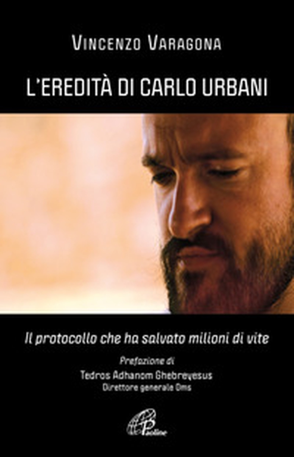 L'eredità di Carlo Urbani. Il protocollo che ha salvato milioni di vite - Librerie.coop L'eredità di Carlo Urbani. Il protocollo che ha salvato milioni di vite - Librerie.coop