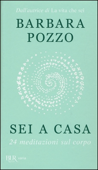 Sei a casa. 24 meditazioni sul corpo - Librerie.coop