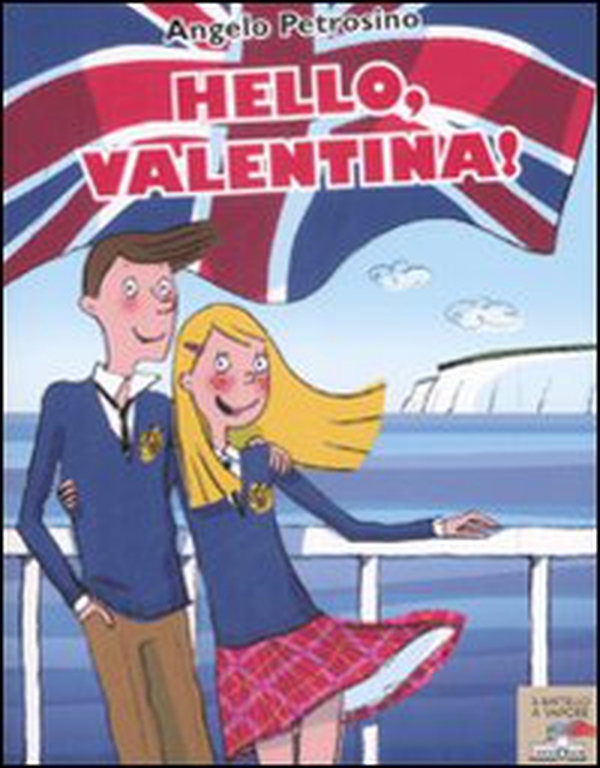 Hello, Valentina! - Librerie.coop Hello, Valentina! - Librerie.coop