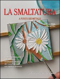 La smaltatura a fuoco dei metalli - Librerie.coop