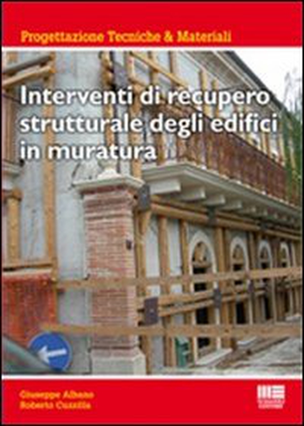 Interventi di recupero strutturale degli edifici in muratura - Librerie.coop Interventi di recupero strutturale degli edifici in muratura - Librerie.coop
