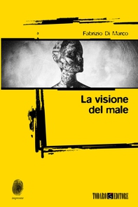 La visione del male - Librerie.coop La visione del male - Librerie.coop