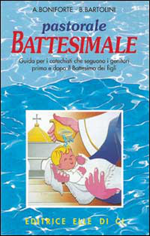 Pastorale battesimale. Per i catechisti che seguono i genitori prima e dopo il battesimo dei figli - Librerie.coop Pastorale battesimale. Per i catechisti che seguono i genitori prima e dopo il battesimo dei figli - Librerie.coop