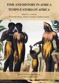 Tempo e storia in Africa-Time and history in Africa - Librerie.coop