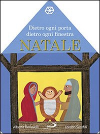 Dietro ogni porta dietro ogni finestra. Natale. Il libro calendario dell'Avvento - Librerie.coop Dietro ogni porta dietro ogni finestra. Natale. Il libro calendario dell'Avvento - Librerie.coop