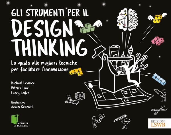 Gli strumenti per il design thinking - Librerie.coop Gli strumenti per il design thinking - Librerie.coop