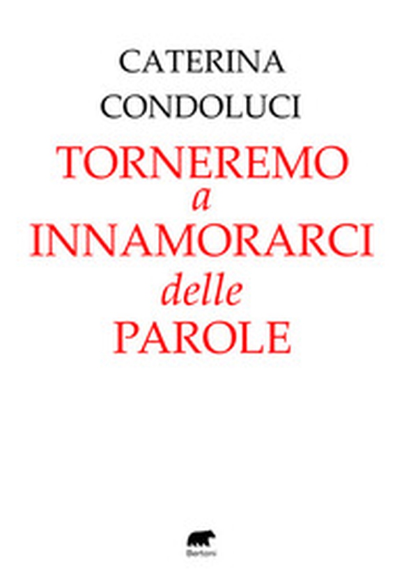 Torneremo a innamorarci delle parole - Librerie.coop Torneremo a innamorarci delle parole - Librerie.coop