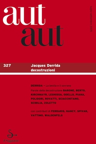 Aut aut. Vol. 327: Jacques Deridda decostruzioni. - Librerie.coop