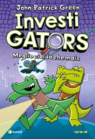 InvestiGators. Meglio cialda che mais - Librerie.coop InvestiGators. Meglio cialda che mais - Librerie.coop