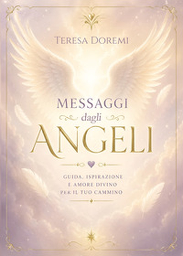 Messaggi dagli angeli - Librerie.coop