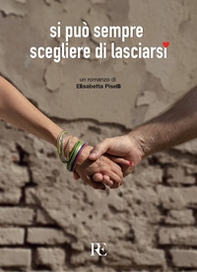 Si può sempre scegliere di lasciarsi - Librerie.coop Si può sempre scegliere di lasciarsi - Librerie.coop