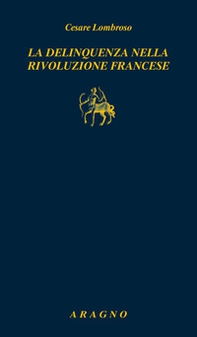 La delinquenza nella Rivoluzione francese - Librerie.coop