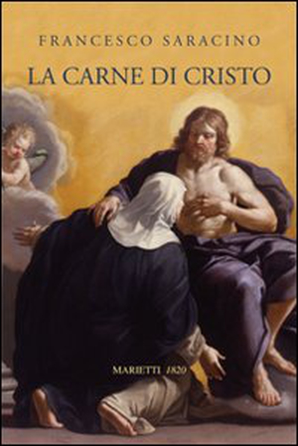 La carne di Cristo - Librerie.coop La carne di Cristo - Librerie.coop