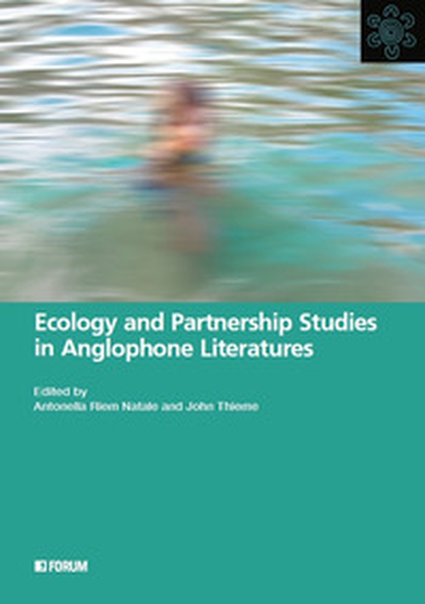 Ecology and partnership studies in anglophone literatures - Librerie.coop Ecology and partnership studies in anglophone literatures - Librerie.coop