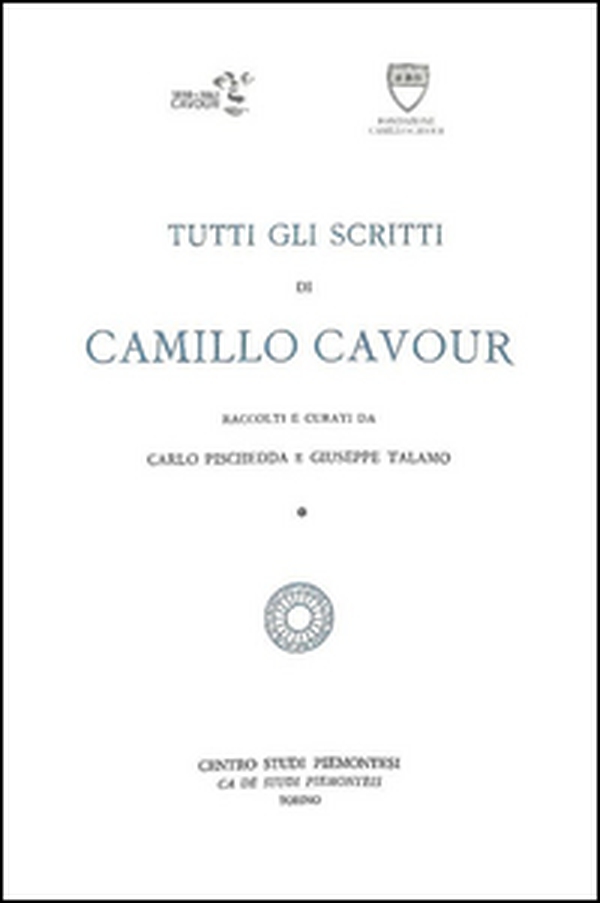 Tutti gli scritti di Camillo Cavour - Librerie.coop Tutti gli scritti di Camillo Cavour - Librerie.coop