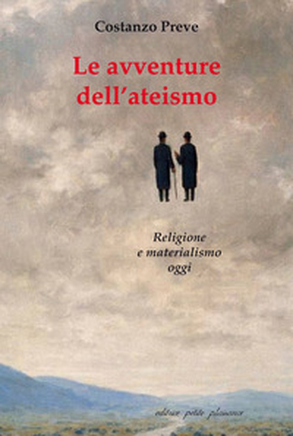 Le avventure dell'ateismo. Religione e materialismo oggi - Librerie.coop Le avventure dell'ateismo. Religione e materialismo oggi - Librerie.coop