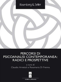 Percorsi di psicoanalisi contemporanea: radici e prospettive - Librerie.coop Percorsi di psicoanalisi contemporanea: radici e prospettive - Librerie.coop