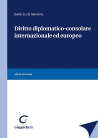 Diritto diplomatico-consolare internazionale ed europeo - Librerie.coop