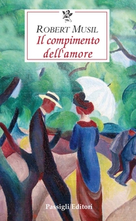 Il compimento dell'amore - Librerie.coop Il compimento dell'amore - Librerie.coop