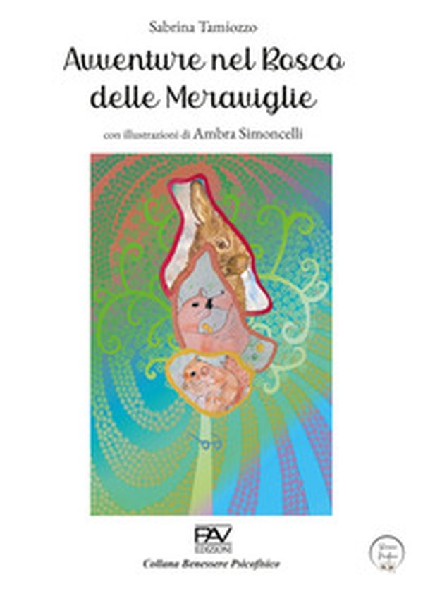 Avventure nel Bosco delle Meraviglie - Librerie.coop Avventure nel Bosco delle Meraviglie - Librerie.coop