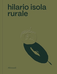 Hilario Isola rurale. Ediz. italiana e inglese - Librerie.coop