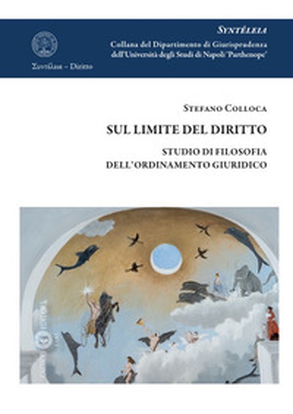 Sul limite del diritto. Studio di filosofia dell'ordinamento giuridico - Librerie.coop Sul limite del diritto. Studio di filosofia dell'ordinamento giuridico - Librerie.coop