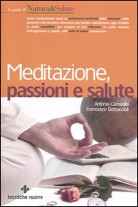 Meditazione, passioni e salute - Librerie.coop